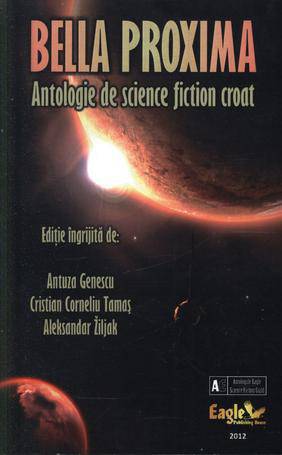 Antologie de Science Fiction croat (Croatian Science Fiction Anhology) - Bella Proxima