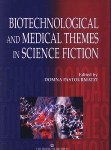 Domna Pastourmatzi_Biotechnological and medical themes in SF