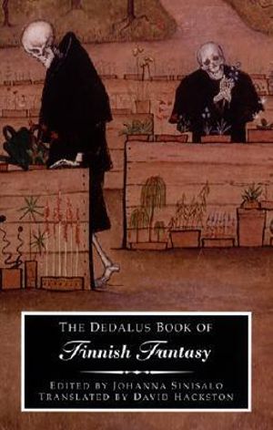 The Dedalus Book of Finnish Fantasy : Dedalus Literary Fantasy Anthologies - Johanna Sinisalo