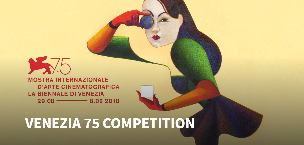 The 75th Venice International Film Festival, 29 August to 8 September 2018