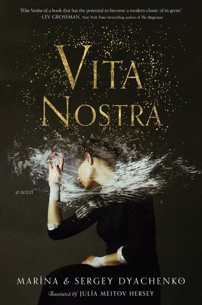 Sergey and Marina Dyachenko’s “Vita Nostra” English Translation